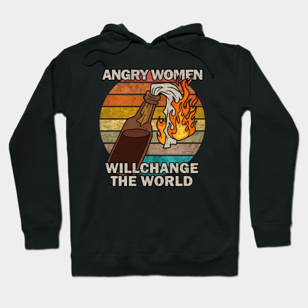 Angry women will change the world Hoodie by valentinahramov